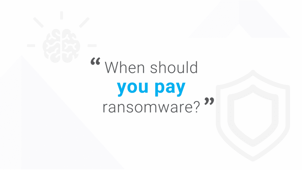 When to Pay Ransomware