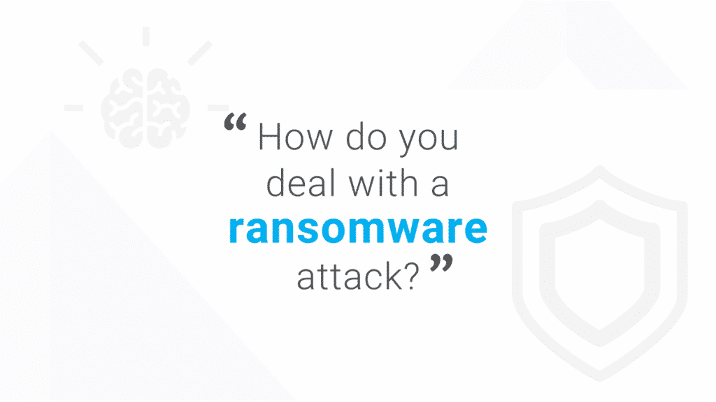 Dealing with Ransomware